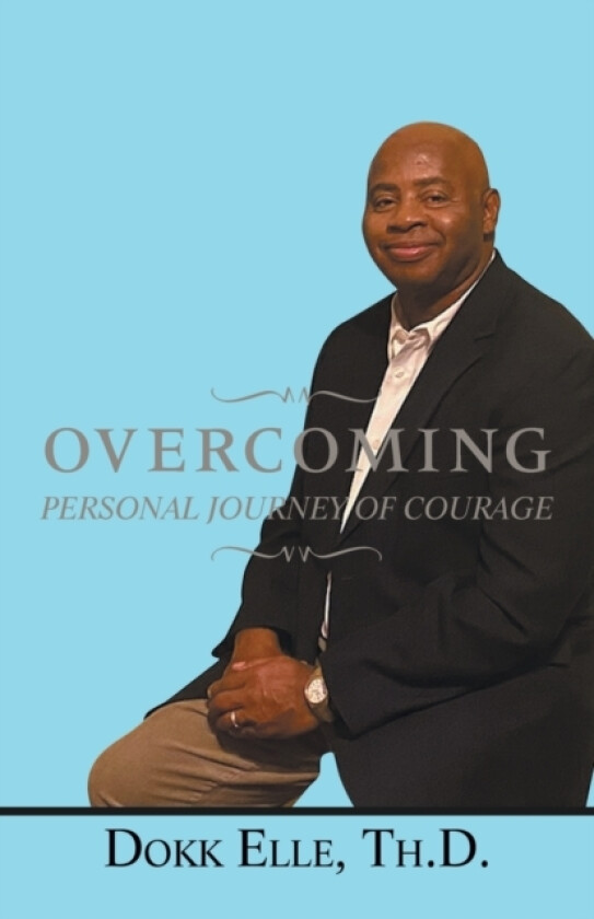 Overcoming av Dokk Elle Th D (Paperback)