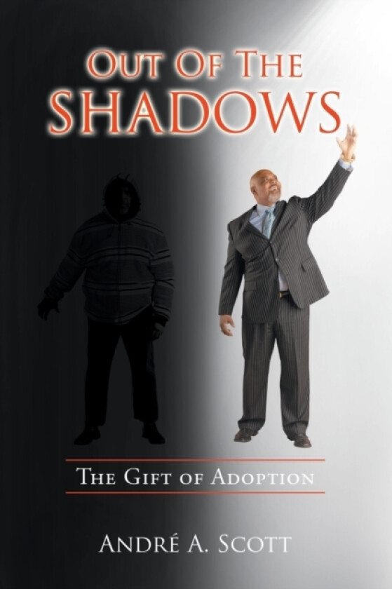 Out of the Shadows av Andre' A Scott (Paperback)