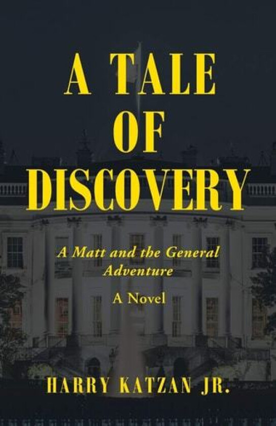 A Tale of Discovery av Harry Katzan (Paperback)