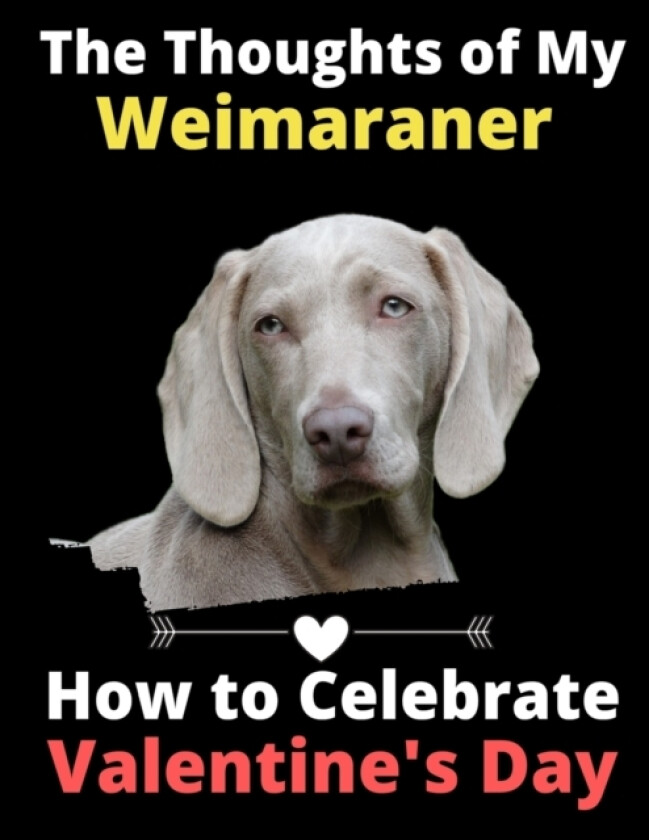 The Thoughts of My Weimaraner av Brightview Activity Books (Paperback)