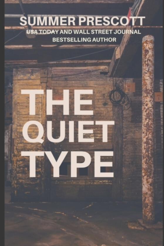 The Quiet Type av Summer Prescott (Paperback)