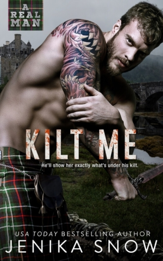 Kilt Me (A Real man, 12) av Jenika Snow (Paperback)