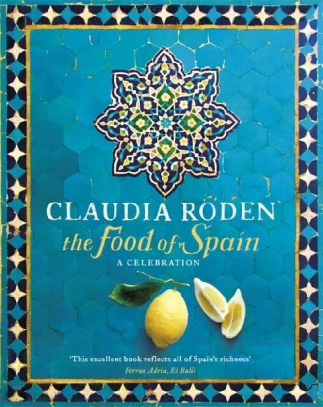 The Food of Spain av Claudia Roden