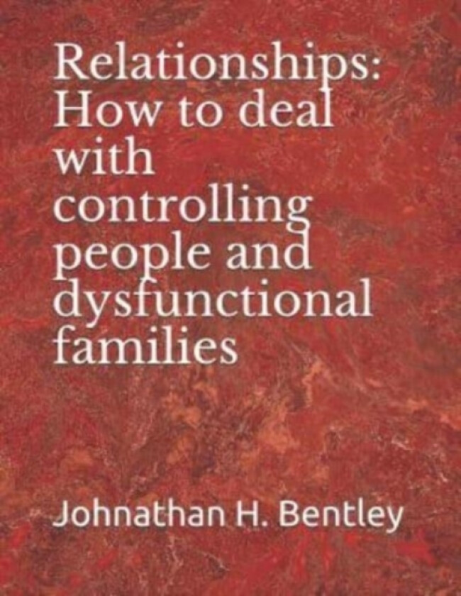 Relationships av Johnathan H Bentley (Paperback)