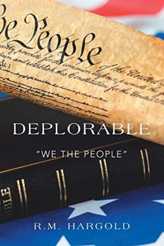 Deplorable We the People av R M Hargold (Paperback)