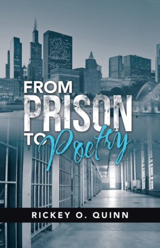 From Prison to Poetry av Rickey O Quinn (Paperback)