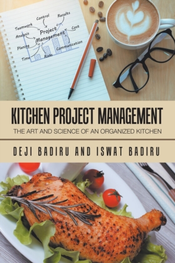 Kitchen Project Management av Deji Badiru, Iswat Badiru (Paperback)
