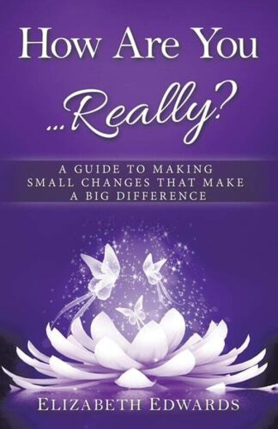 How Are You … Really? av Elizabeth Edwards (Paperback)