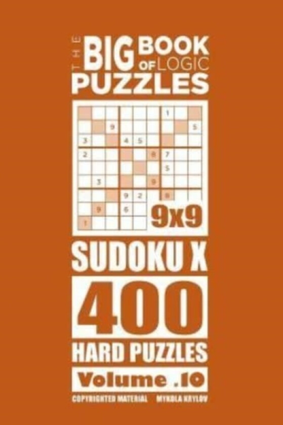 The Big Book of Logic Puzzles - SudokuX 400 Hard (Volume 10) av Mykola Krylov (Paperback)