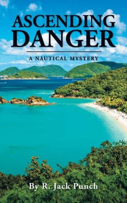 Ascending Danger av R Jack Punch (Paperback)
