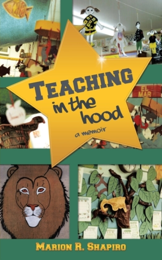 Teaching in the Hood av Marion R Shapiro (Paperback)