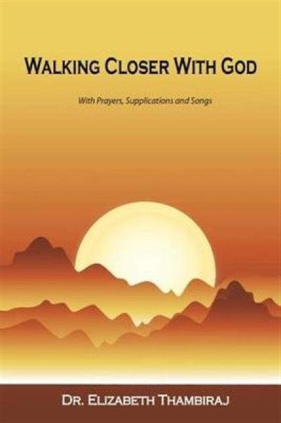 Walking Closer with God av Dr Elizabeth Thambiraj (Paperback)
