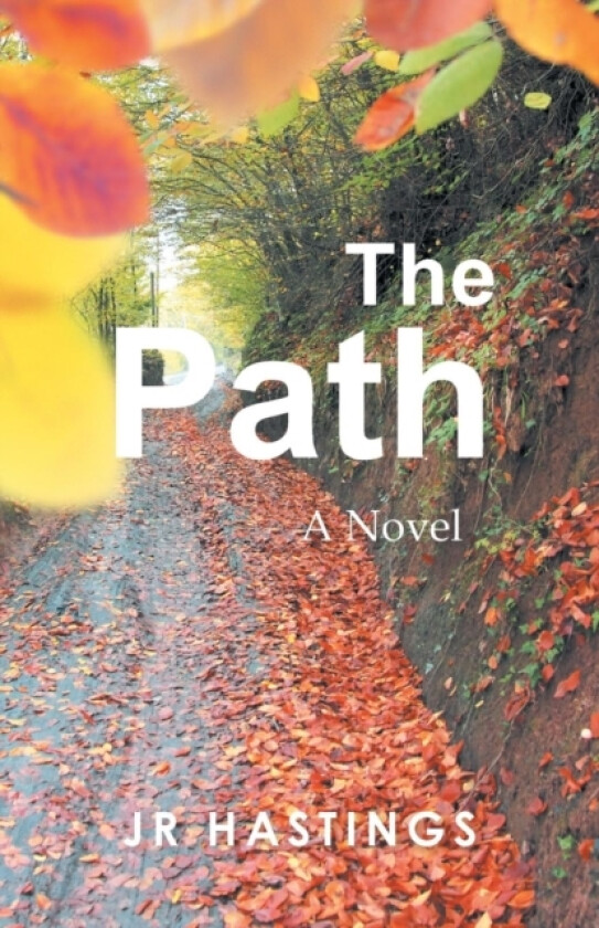The Path av Jr Hastings (Paperback)