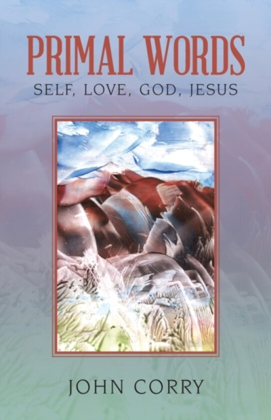 Primal Words av John Corry (Paperback)
