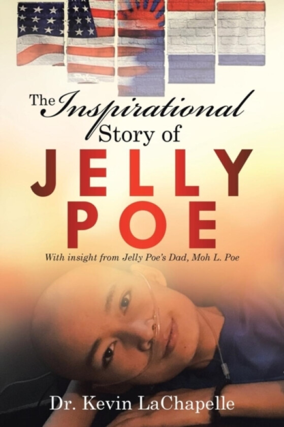 The Inspirational Story of Jelly Poe av Dr Kevin LaChapelle (Paperback)