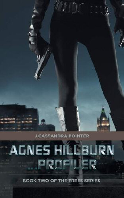 Agnes Hillburn...Profiler av J Cassandra Pointer (Paperback)