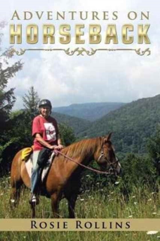 Adventures on Horseback av Rosie Rollins (Paperback)