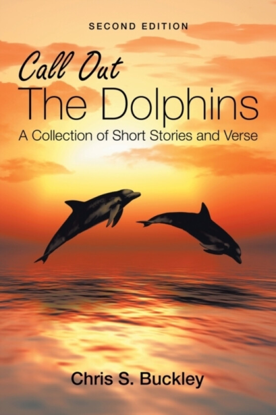 Call out the Dolphins av Chris S Buckley (Paperback)