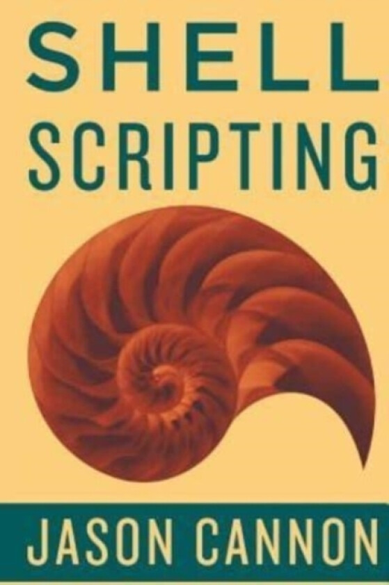 Shell Scripting av Jaosn Cannon (Paperback)