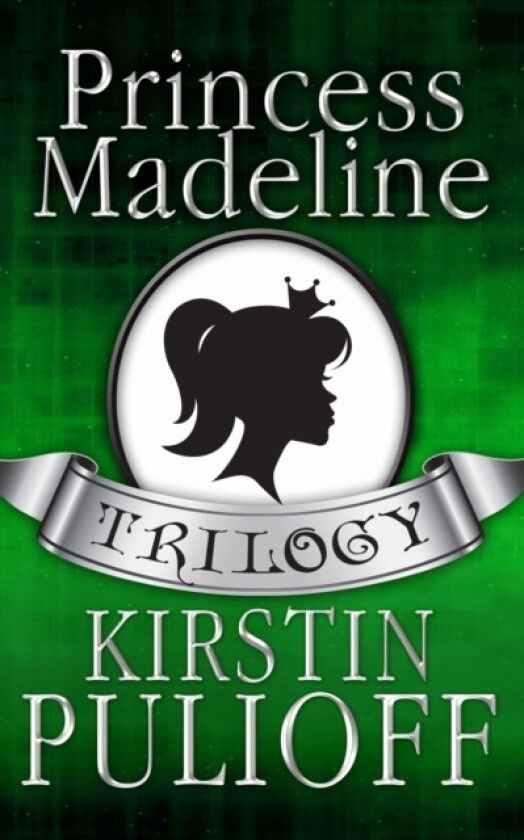 The Princess Madeline Trilogy av Kirstin Pulioff (Paperback)