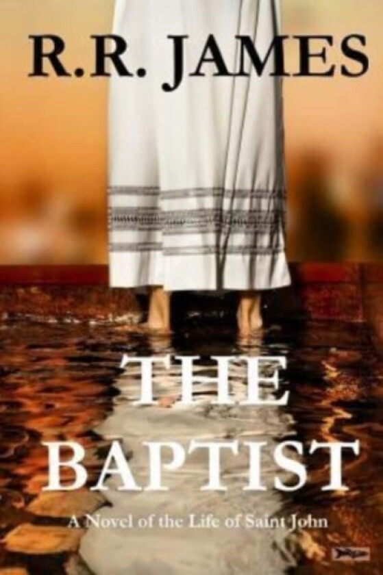The Baptist av R R James (Paperback)