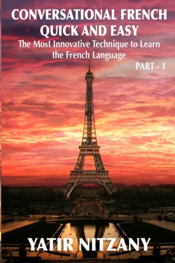 Conversational French Quick and Easy av Yatir Nitzany (Paperback)