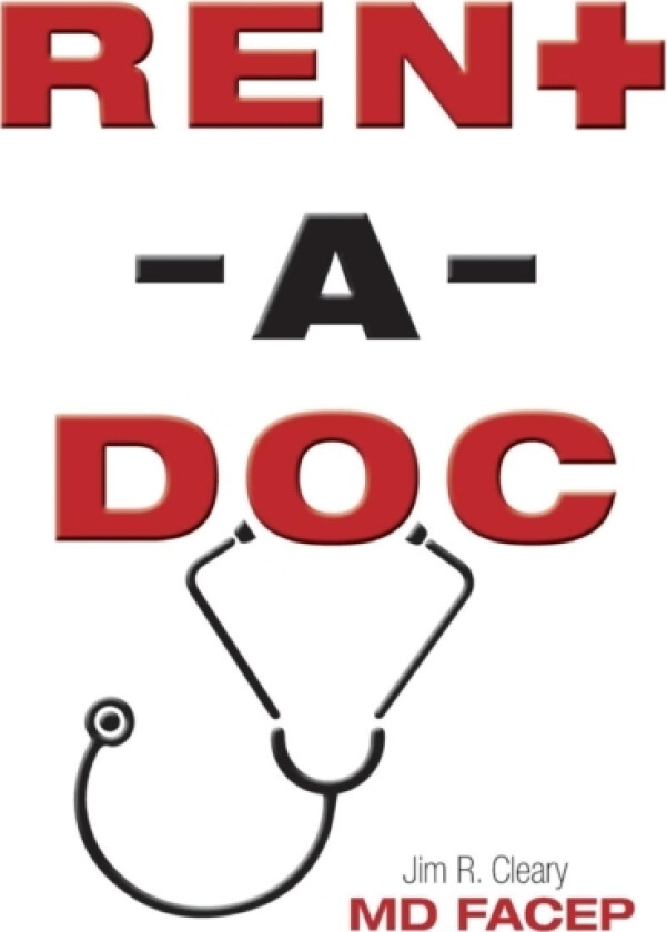 Rent-A-Doc av Jim MD Cleary Facep (Paperback)