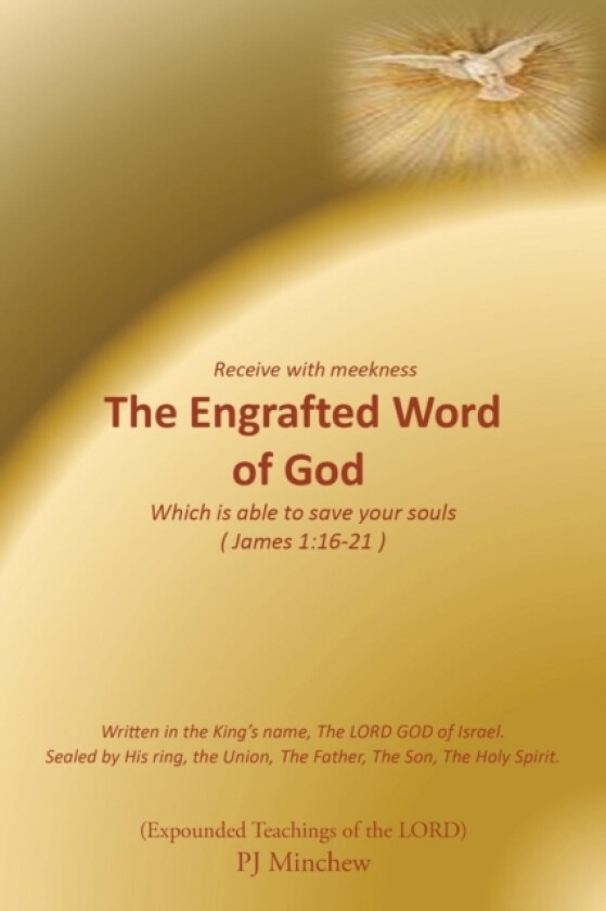 The Engrafted Word of God av Pj Minchew (Paperback)