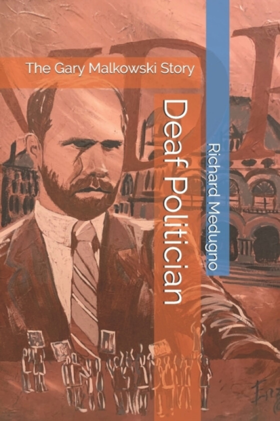 Deaf Politician av Richard Medugno (Paperback)