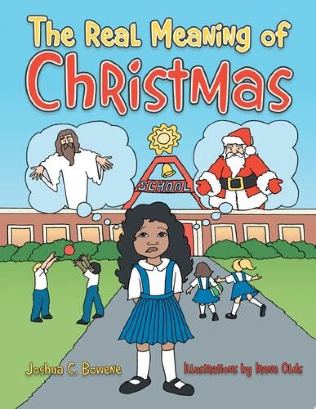 The Real Meaning of Christmas av Joshua C Bowene (Paperback)