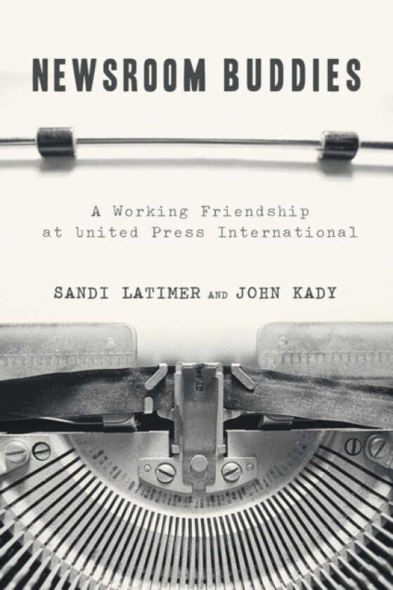 Newsroom Buddies av Sandi Latimer, John Kady (Paperback)