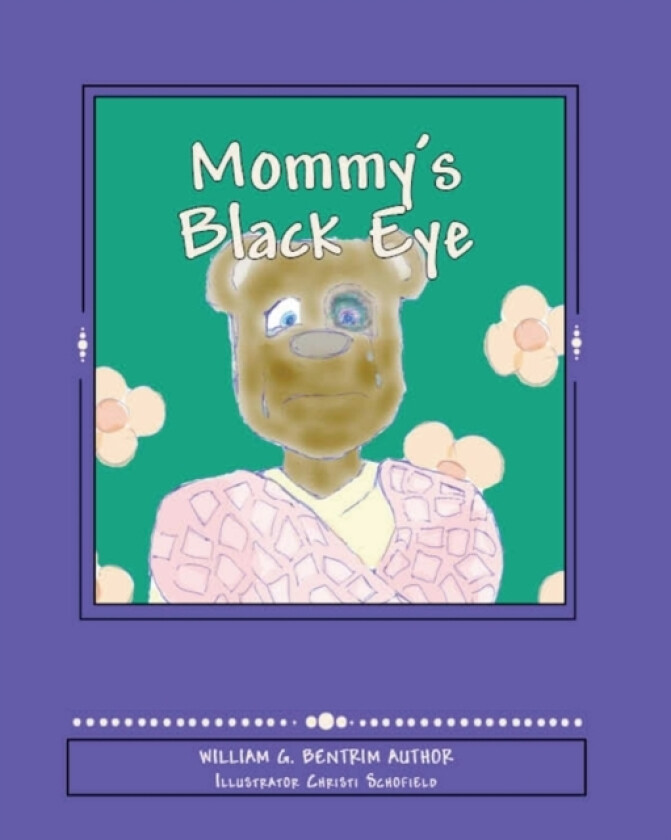 Mommy's Black Eye av William G Bentrim (Paperback)