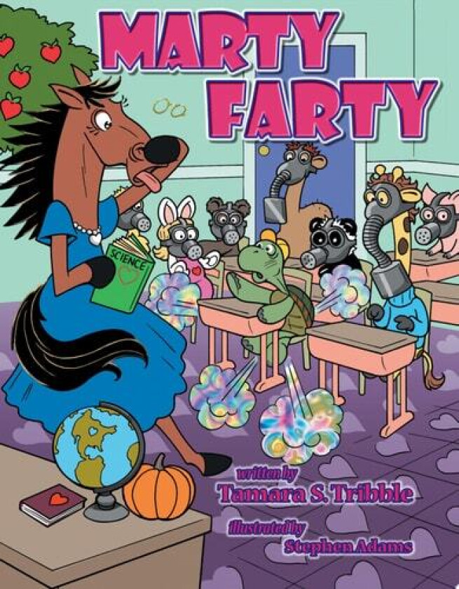 Marty Farty: Happy Classroom av Tamara S. Tribble (Paperback)