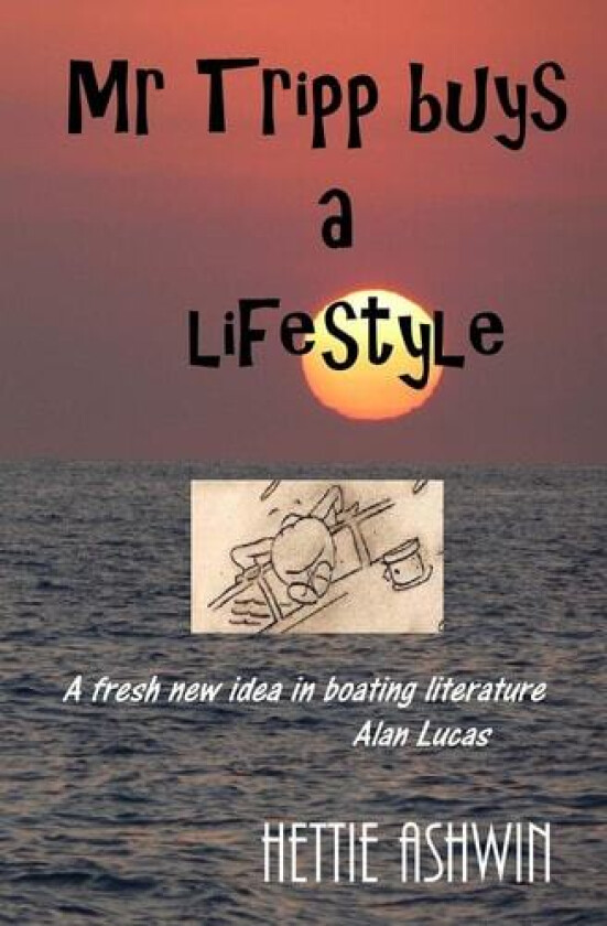 Mr Tripp Buys a Lifestyle (11 ludicrously laugh out loud series) av Hettie Ashwin (Paperback)