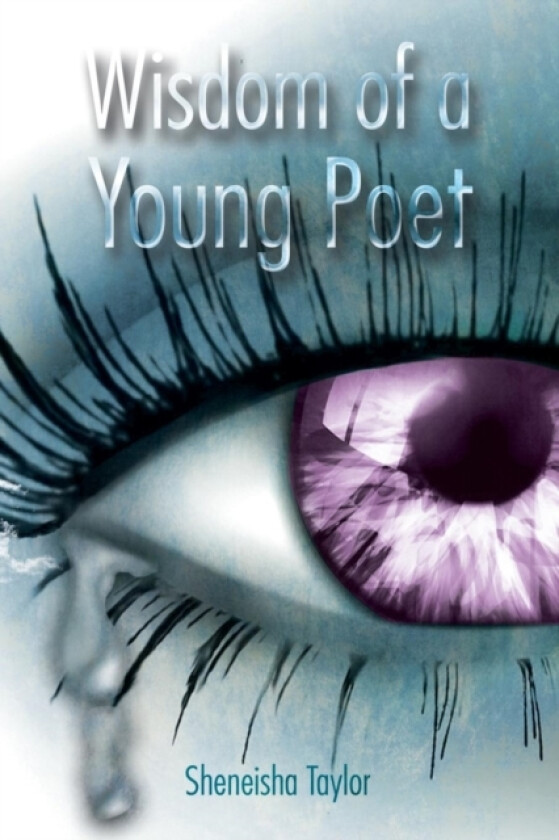 Wisdom of a Young Poet av Sheneisha Taylor (Paperback)