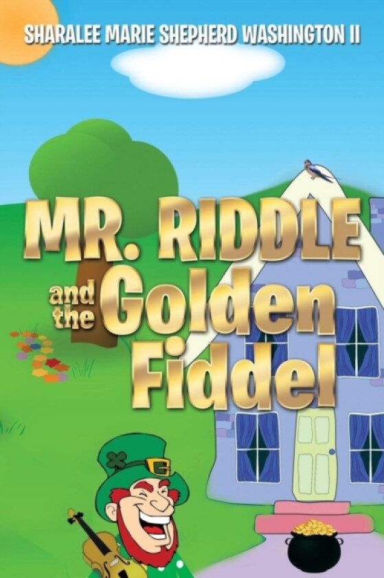 Mr. Riddle and the Golden Fiddel av Sharalee Marie Shepherd II Washington (Paperback)