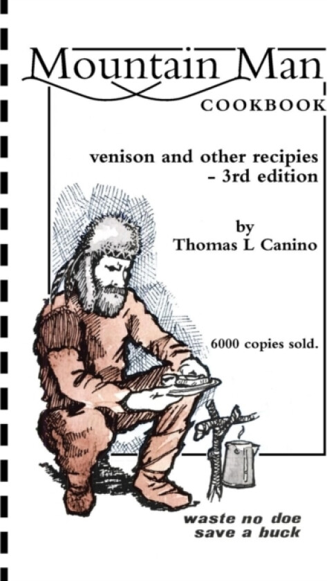 Mountain Man Cookbook av THOMAS L CANINO (Paperback)