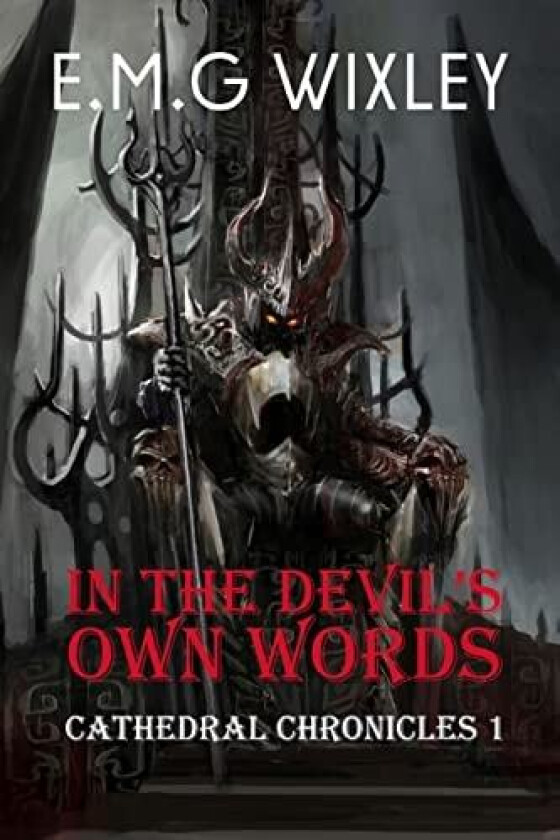 In The Devil's Own Words (Cathedral Chronicles) av E.M G Wixley (Paperback)