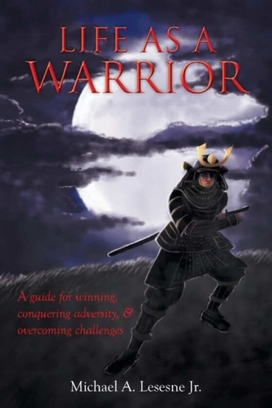 Life as a Warrior av Michael A Jr Lesesne (Paperback)