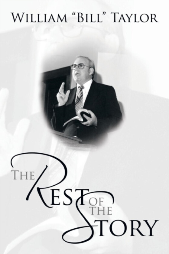 The Rest of the Story av William Bill Taylor (Paperback)