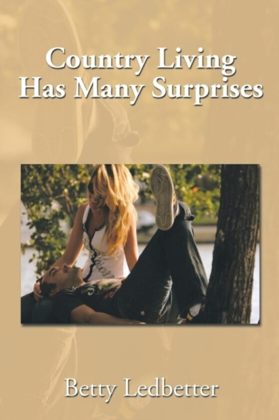 Country Living Has Many Surprises av Betty Ledbetter (Paperback)
