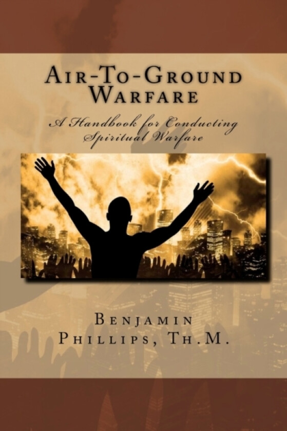 Air-to-Ground Warfare av Benjamin J Phillips Th M (Paperback)