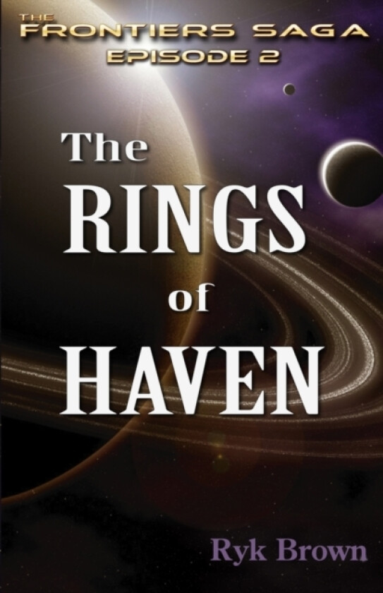 Ep.#2 - "The Rings of Haven" av Ryk Brown (Paperback)