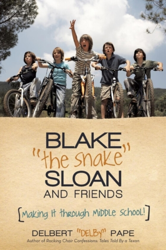 Blake the Snake Sloan and Friends av Delbert "Delby" Pape (Paperback)