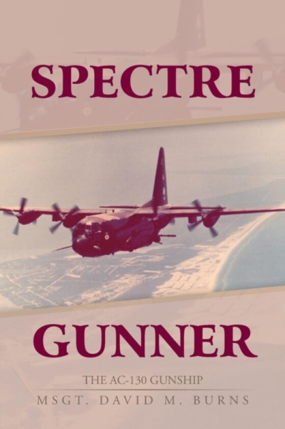 Spectre Gunner av David M Mas Burns (Paperback)