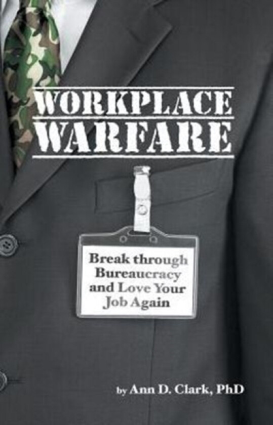 Workplace Warfare av Ann D PhD Clark (Paperback)