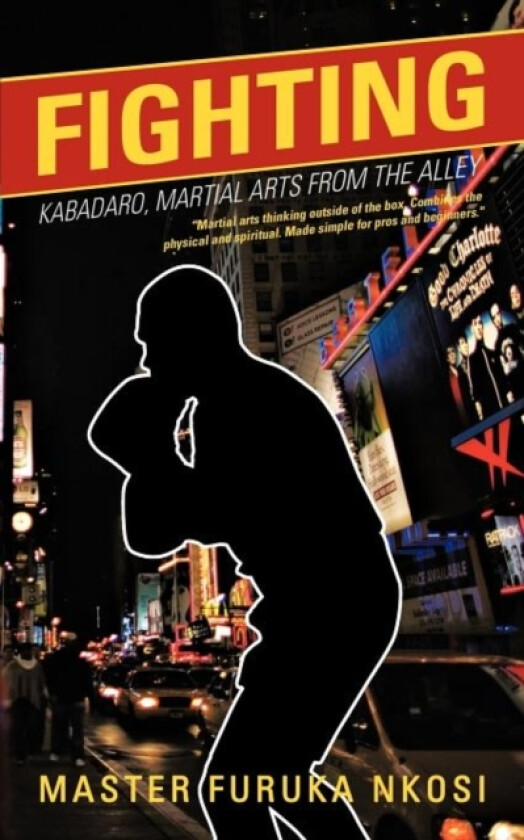 Fighting av Master Furuka Nkosi (Paperback)