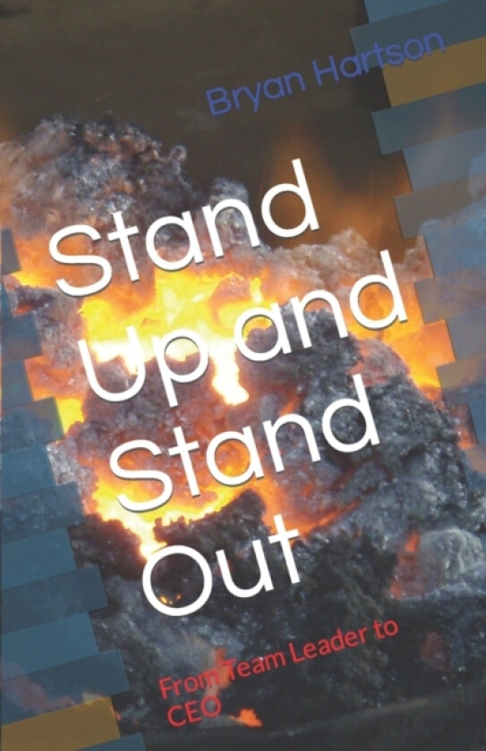 Stand Up and Stand Out av Bryan L Hartson (Paperback)