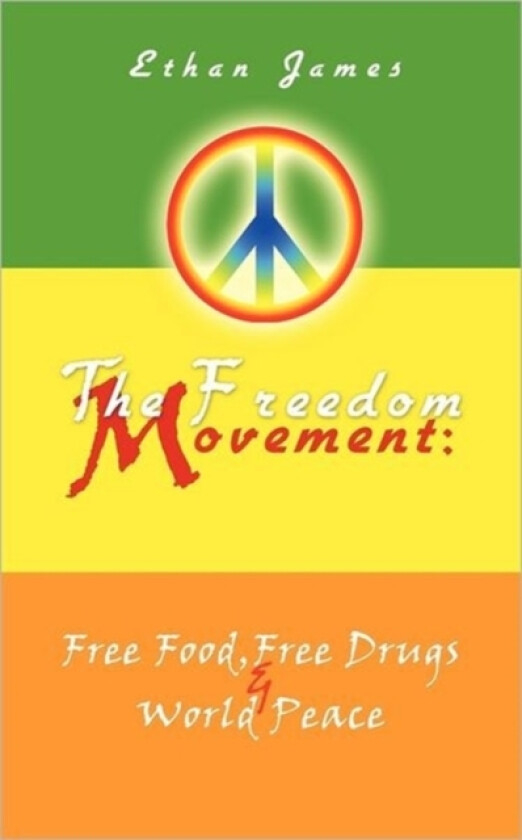 The Freedom Movement av Ethan James (Paperback)