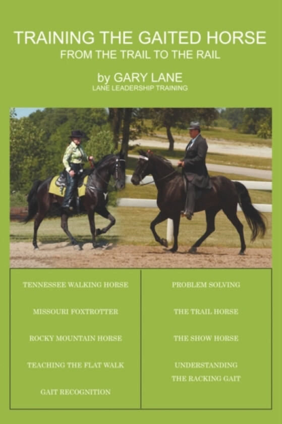 Training the Gaited Horse av Gary Lane (Paperback)